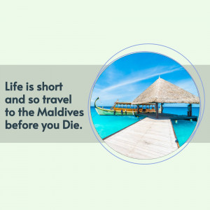 Scenic view of a thatched-roof hut over turquoise water in the Maldives with a motivational quote.