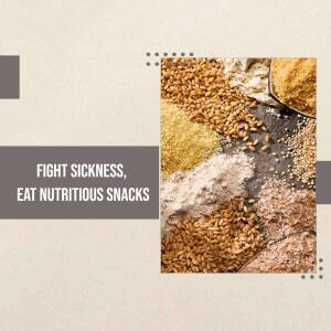 Assortment of grains and sugars with text promoting nutritious snacks for fighting sickness.