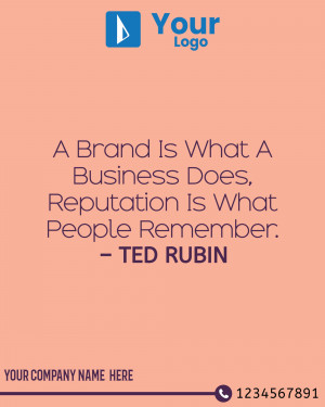 Quote by Ted Rubin about the difference between a brand and a reputation.
