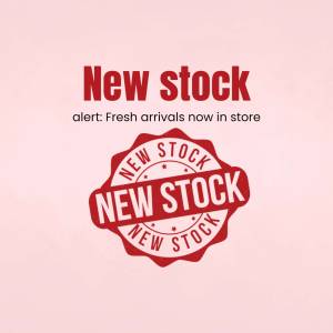 Image announcing new stock arrivals in store