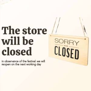 A wooden sign displaying 'Sorry Closed' with text indicating the store is closed for a festival.