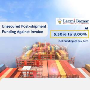 Image advertising unsecured post-shipment funding options from Laxmi Bazaar.