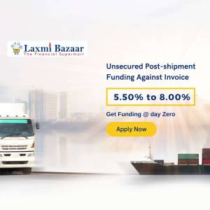 Advertisement for Laxmi Bazaar's unsecured post-shipment funding against invoice.