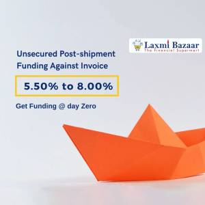 Advertisement for Laxmi Bazaar's post-shipment funding options with an interest rate of 5.50% to 8.00%.
