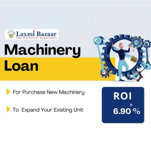 Machinery Loan advertisement by Laxmi Bazaar
