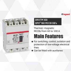 Legrand DRXTM 100 DPX 160 MCCB DB's - Electrical Circuit Breaker