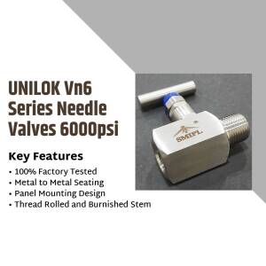 Close-up of a UNILOK Vn6 Series Needle Valve with key features listed.
