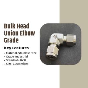 Stainless steel bulk head union elbow fitting with key features listed.