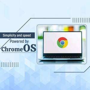 Laptop displaying the ChromeOS logo with text highlighting simplicity and speed.