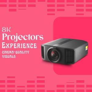 8K Projectors - Cinema Quality Visuals Graphic For Google Business Profile