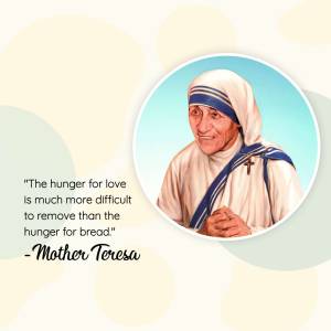Portrait of Mother Teresa with a quote about the hunger for love.