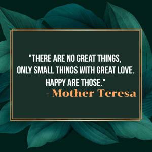 Quote by Mother Teresa on a dark green leaf background