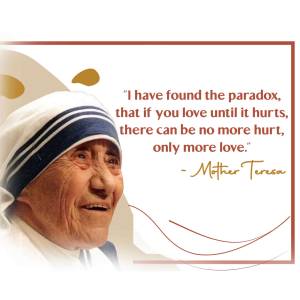 Portrait of Mother Teresa with a quote about love and hurt.