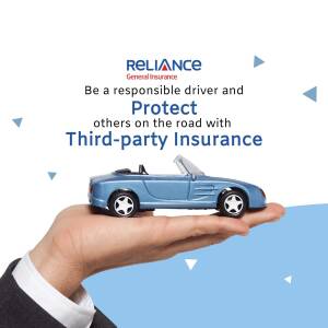 Image depicting a hand holding a toy car with the message 'Be a responsible driver and protect others with Third-party Insurance' from Reliance General Insurance.