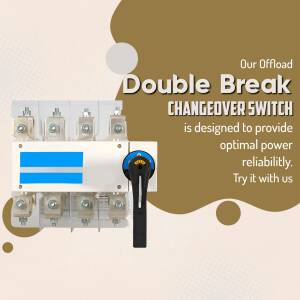Image of a Double Break Changeover Switch with text highlighting its optimal power reliability.