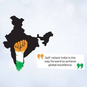 India map with a fist holding up the tricolor flag and a quote about self-reliance.