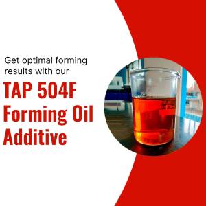 Image of TAP 504F Forming Oil Additive in a beaker with text overlay.