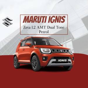 Maruti Ignis car advertisement featuring the Zeta 1.2 AMT Dual Tone Petrol model in orange color.