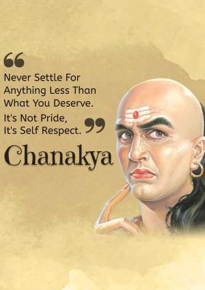 Portrait of Chanakya with a motivational quote about self-respect.