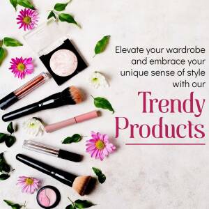 Flat lay of makeup products and flowers with text overlay 'Trendy Products'