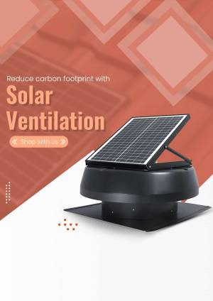 Solar powered ventilation fan for reducing carbon footprint