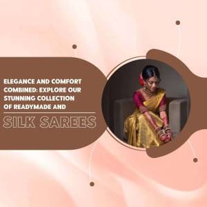 Woman wearing a beautiful silk saree, advertising a collection of ready-made sarees.