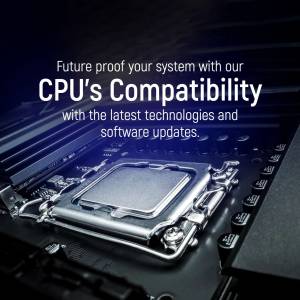 Close-up of a CPU with text promoting compatibility and future updates.