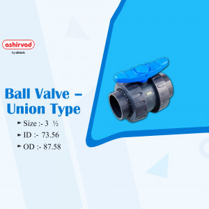 Close-up of an Ashirvad Ball Valve - Union Type, size 3 1/2 inches