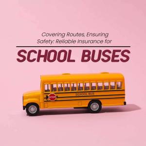 A miniature yellow school bus on a pink background with text promoting school bus insurance.