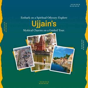 Promotional image for a guided tour of Ujjain, showcasing its mystical charms and temples.
