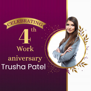Image celebrating Trusha Patel's 4th work anniversary with a professional portrait.