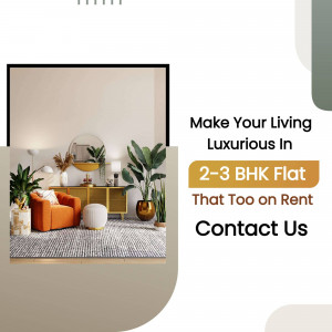 Interior of a modern, luxurious living room with text promoting 2-3 BHK flats for rent.