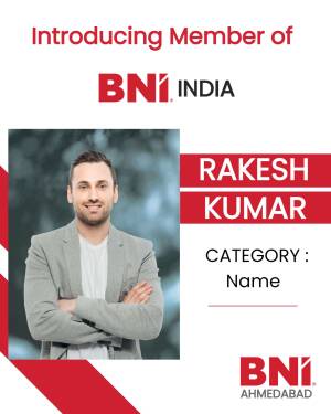 BNI India Member Profile - Rakesh Kumar