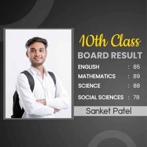 Image of Sanket Patel with his 10th class board exam results.