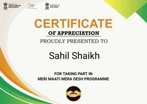 Certificate of Appreciation presented to Sahil Shaikh for participating in the Meri Maati Mera Desh Programme by the Ministry of Youth Affairs and Sports and Ministry of Culture, Government of India.