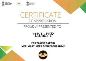 Certificate of Appreciation presented to Vishal P for participation in Meri Maati Mera Desh Programme