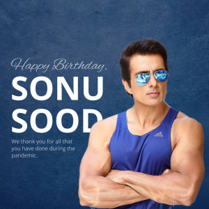 Happy Birthday Sonu Sood Social Media Post For LinkedIn