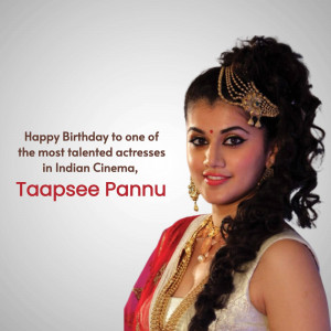 Portrait of Taapsee Pannu with birthday wishes