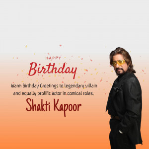 Birthday greeting for actor Shakti Kapoor