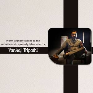 Pankaj Tripathi Birthday Wish Artwork For WhatsApp