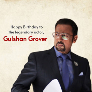Happy Birthday Gulshan Grover Graphic For Facebook