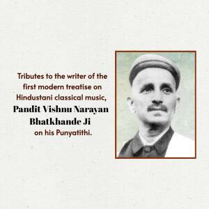 Pandit Vishnu Narayan Bhatkhande Ji - Tributes Graphic For Google Business Profile