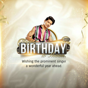 Birthday greeting for singer Shaan with a festive design.