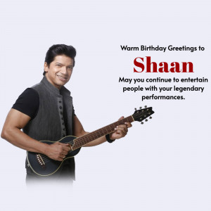Shaan with a guitar, birthday wishes
