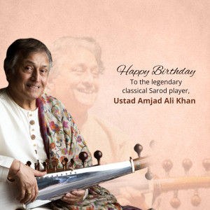 Happy Birthday Ustad Amjad Ali Khan Creative Design For Instagram