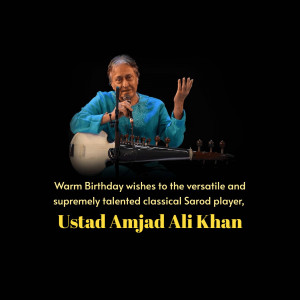 Ustad Amjad Ali Khan Birthday Wish Template For Twitter