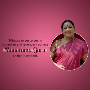 Portrait of Manorama Garu with tribute text