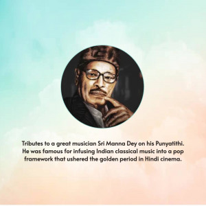 Sri Manna Dey Punyathithi Tribute Design For X