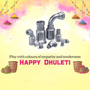 Happy Dhulandi - Hydraulic Fittings Business Poster For Google Business Profile