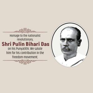 Shri Pulin Bihari Das - Homage To A Nationalist Revolutionary Marketing Image For WhatsApp